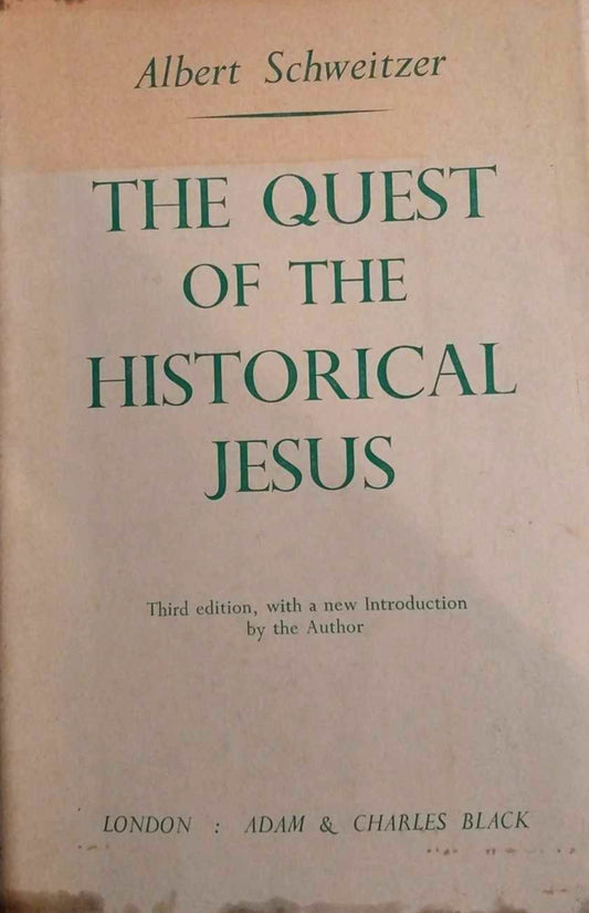 The Quest for the Historical Jesus by Albert Schweitzer image 0