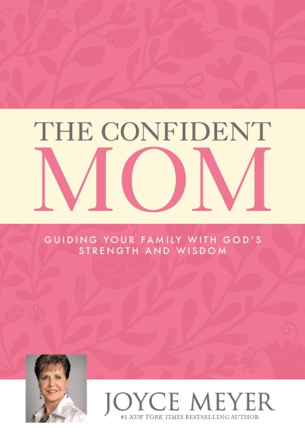 The Confident Mom by Joyce Meyer image 0