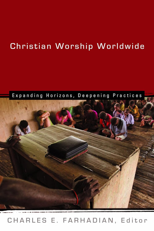 Christian Worship Worldwide by Charles E. Farhadian image 0