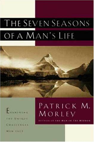 Seven Seasons of a Man's Life by Patrick M. Morley image 0