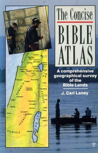 Concise Bible Atlas: Geographical Survey of the Bible Lands by J. Carl Laney image 0