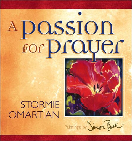 A Passion For Prayer by Stormie Omartian image 0