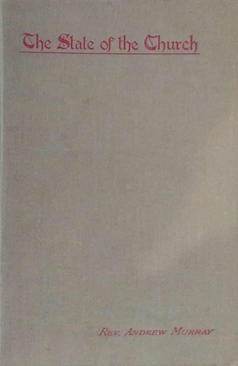 State of the Church by Rev. Andrew Murray image 0