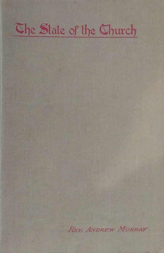 State of the Church by Rev. Andrew Murray image 0