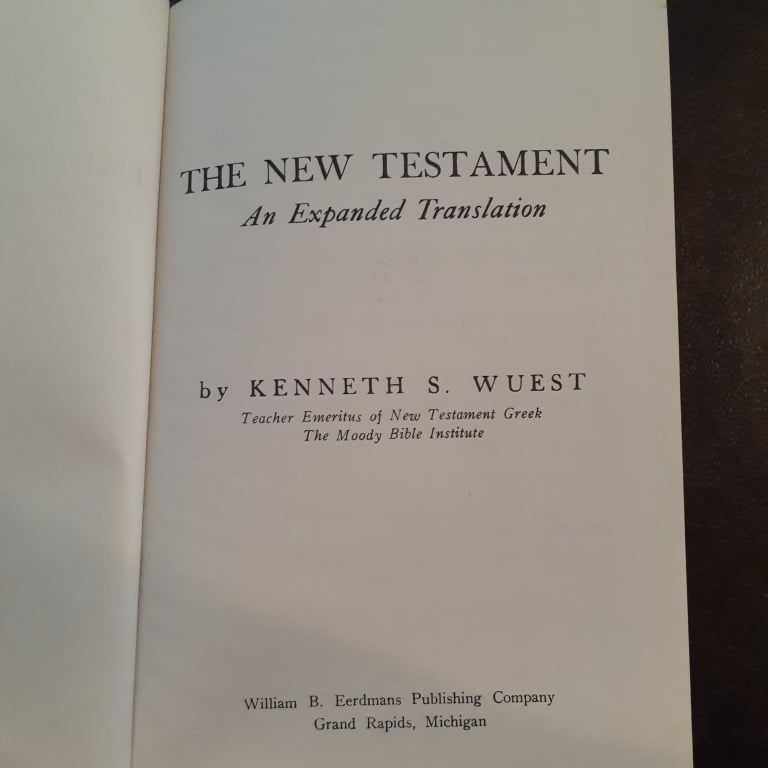 The New Testament: An Expanded Translation by Kenneth S. Wuest image 0