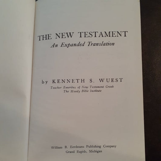 The New Testament: An Expanded Translation by Kenneth S. Wuest image 0