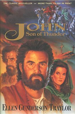 John: Son of Thunder by Ellen Gunderson Traylor image 2