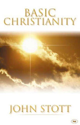 Basic Christianity by John Stott