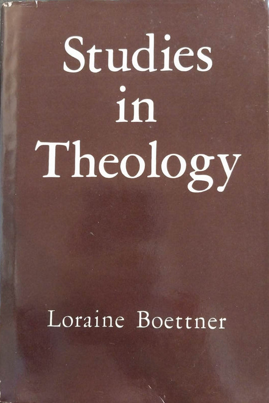 Studies in Theology by Loraine Boettner image 0
