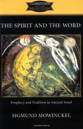 The Spirit and the Word: Prophecy and Tradition in Ancient Israel image 0
