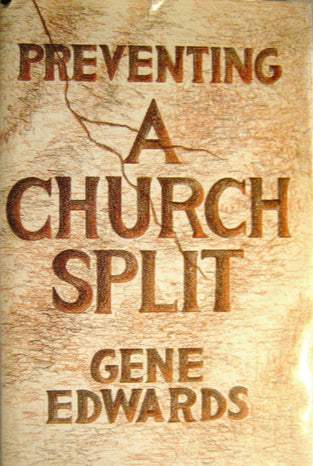 Preventing a Church Split by Gene Edwards image 0