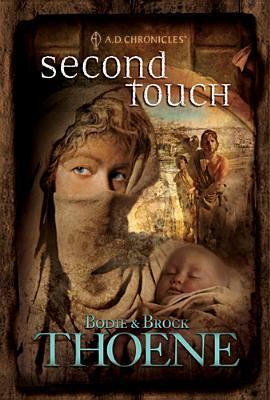 Second Touch (AD Chronicles #2) by Bodie & Brock Thoene image 0