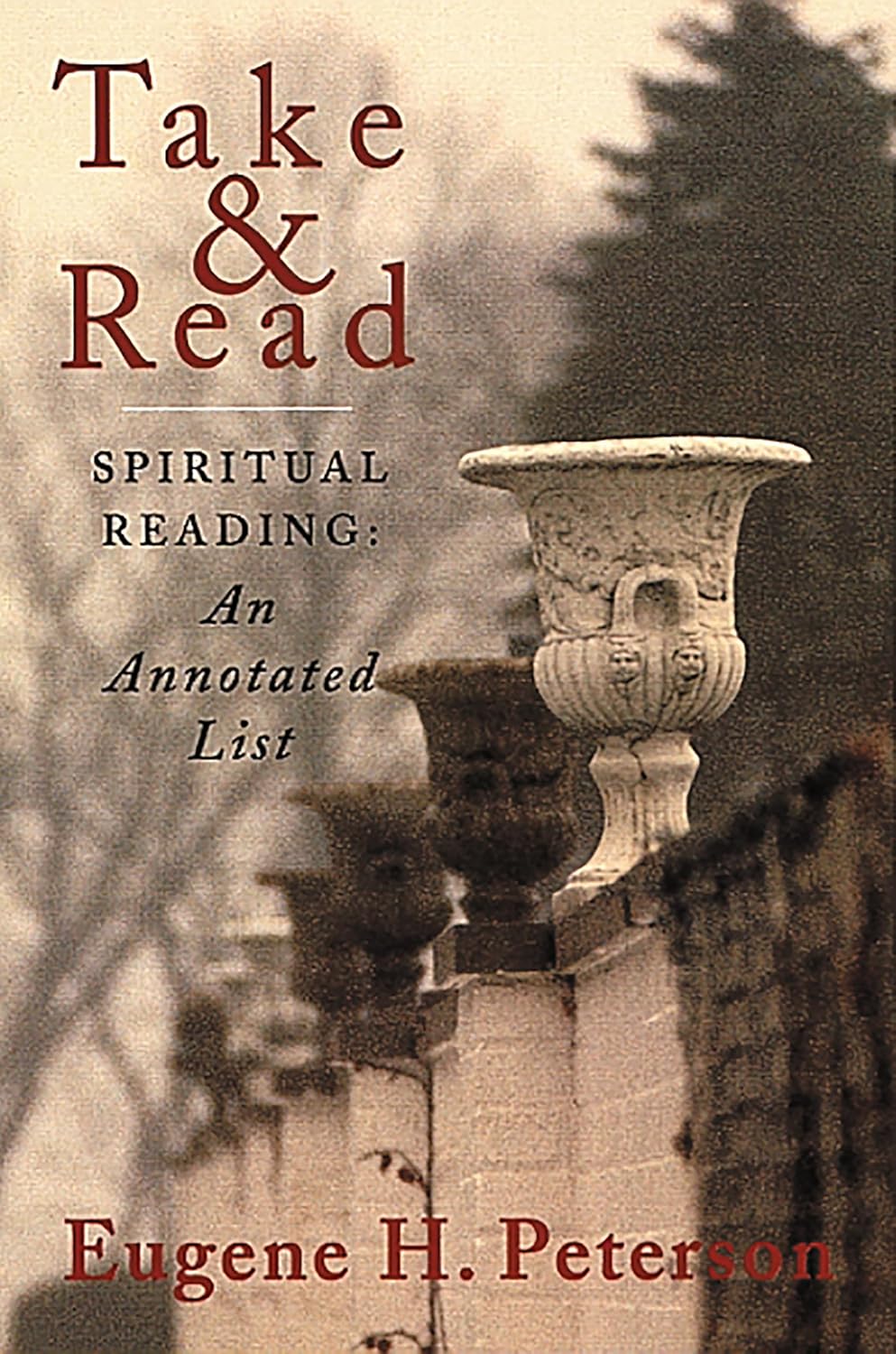 Take & Read: Spiritual Reading: An Annotated List by Eugene H. Peterson image 0