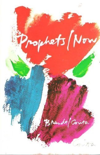 Prophets/Now by Leslie F. Brandt, art by Corita Kent image 0