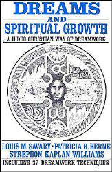 Dreams and Spiritual Growth: A Judeo-Christian Way of Dreamwork