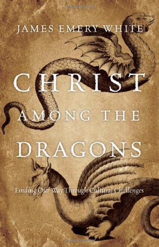 Christ Among the Dragons by James Emery White image 0