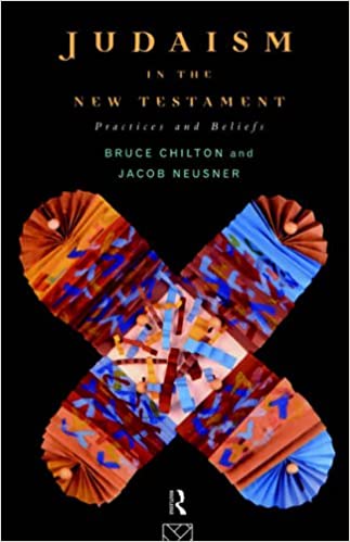 Judaism In The New Testament by Bruce Chilton and Jacob Neusner image 0