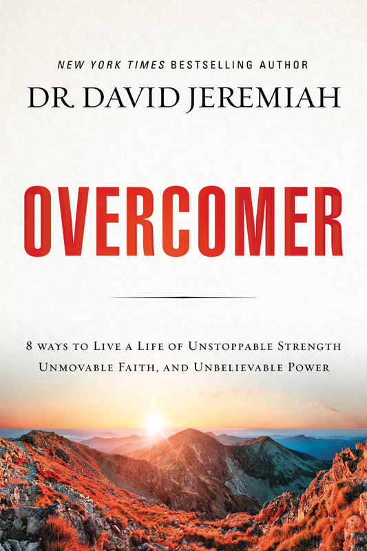 Overcomer: 8 Ways to Live a Life of Unstoppable Strength by David Jeremiah image 0