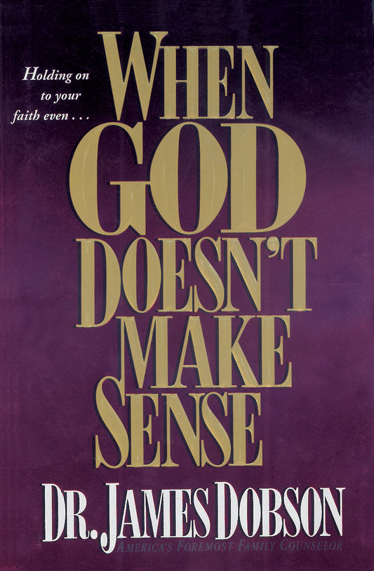 When God Doesn't Make Sense by Dr. James Dobson image 0