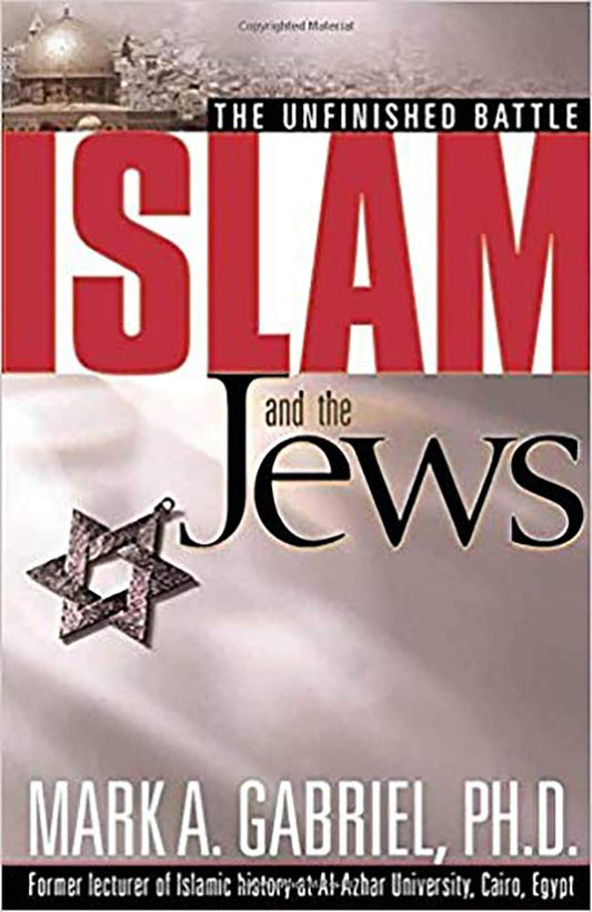 Islam and the Jews by Mark A. Gabriel image 0