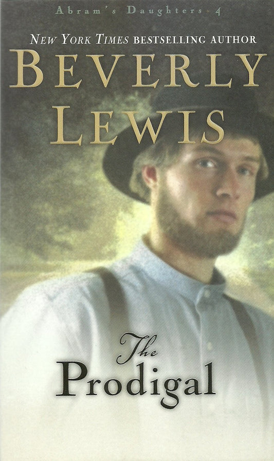 The Prodigal (Abram's Daughters #4) by Beverly Lewis image 0