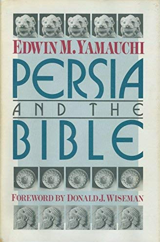 Persia and the Bible by Edwin M. Yamauchi image 0