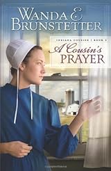 A Cousin's Prayer (Indiana Cousins #2) by Wanda E. Brunstetter image 0