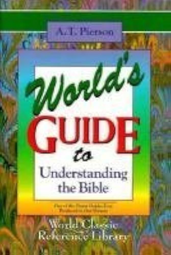 World's Guide to Understanding the Bible by A.T. Pierson image 0