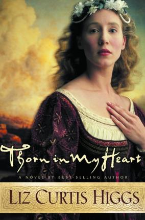 Thorn In My Heart (Lowlands of Scotland #1) by Liz Curtis Higgs image 0