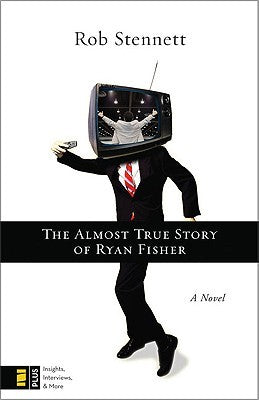The Almost True Story of Ryan Fisher by Rob Stennett image 0