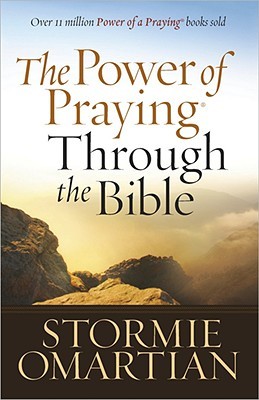 The Power of Praying Through The Bible by Stormie Omartian image 0