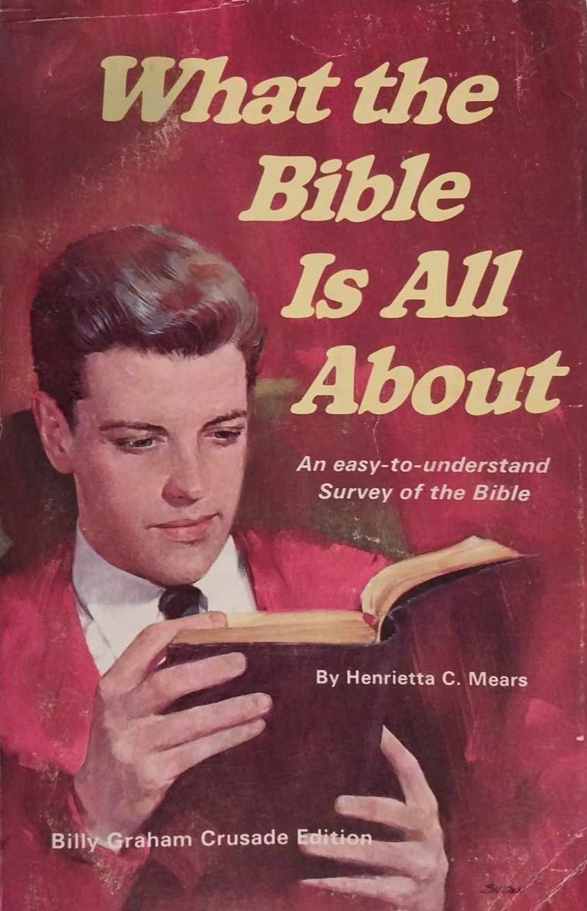 What The Bible Is All About by Henrietta Mears image 0