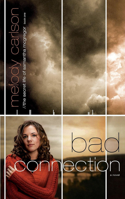 Bad Connection (Secret Life of Samantha McGregor#1) by Melody Carlson image 0