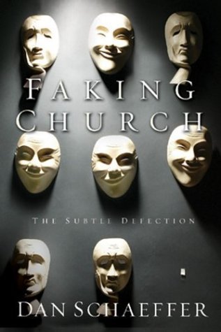 Faking Church by Dan Schaeffer