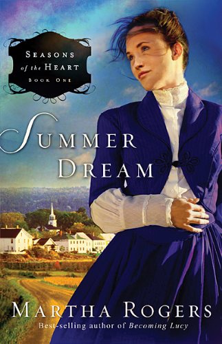 Summer Dream (Seasons of the Heart #1) by Martha Rogers image 0