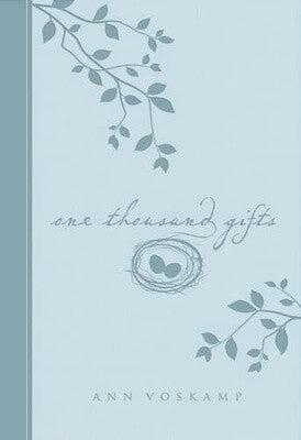 One Thousand Gifts by Ann Voskamp (Gift Edition)