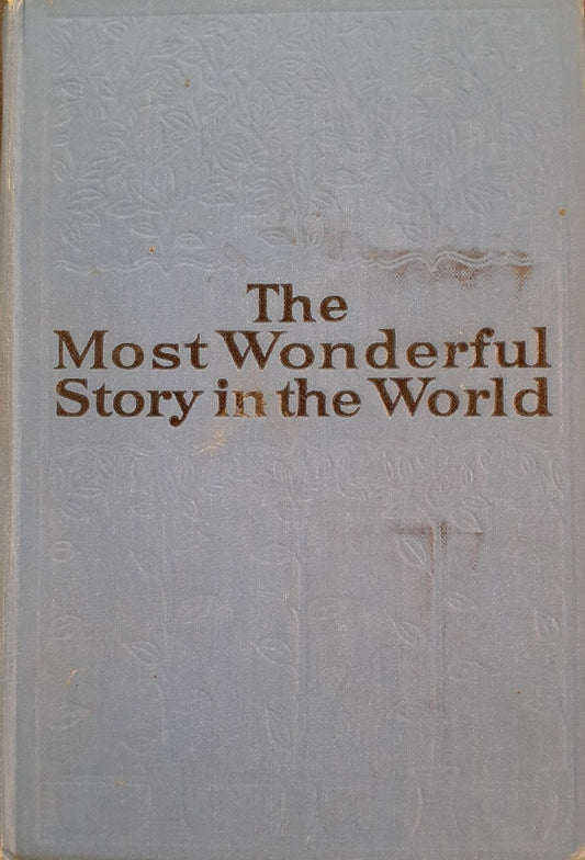 The Most Wonderful Story In The World by Amy Le Feuvre image 0