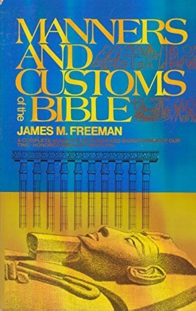 Manners & Customs of the Bible by James M. Freeman image 0