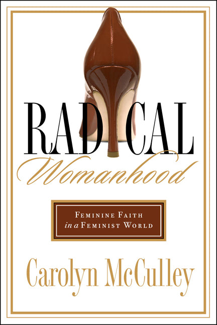 Radical Womanhood by Carolyn McCulley image 0