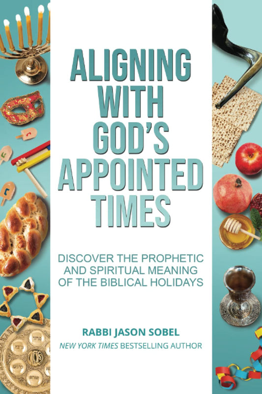 Aligning with God's Appointed Times by Rabbi Jason Sobel image 0