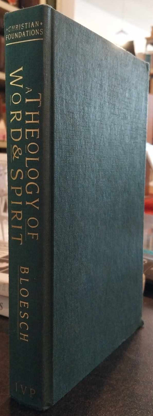 A Theology of Word & Spirit by Donald G. Bloesch image 0
