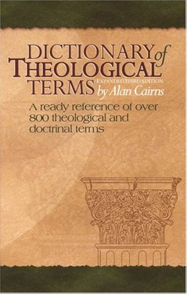 Dictionary of Theological Terms (Expanded Third Edition) by Alan Cairns image 0