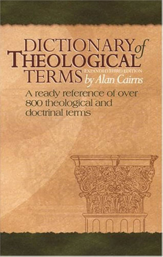 Dictionary of Theological Terms (Expanded Third Edition) by Alan Cairns image 0