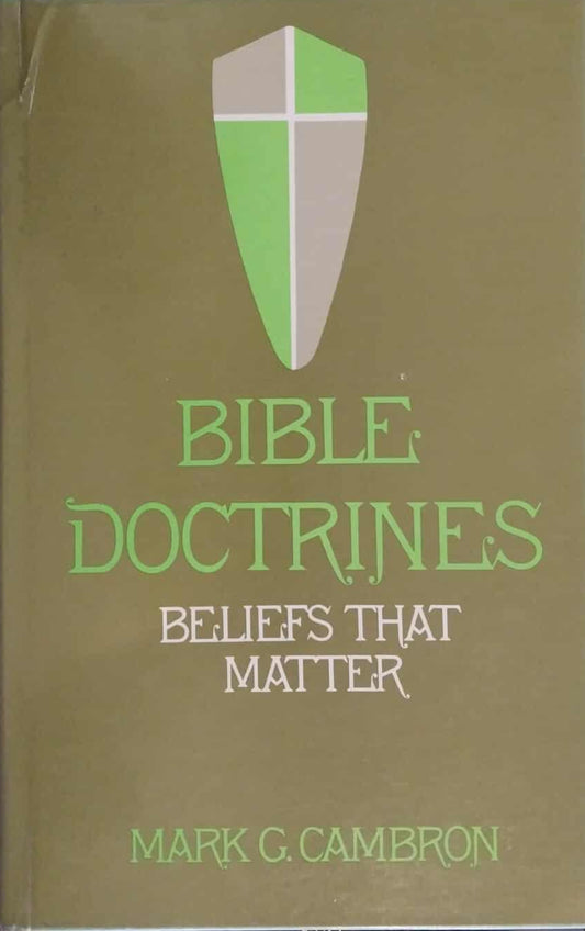 Bible Doctrines: Beliefs That Matter by Mark G. Cambron image 0