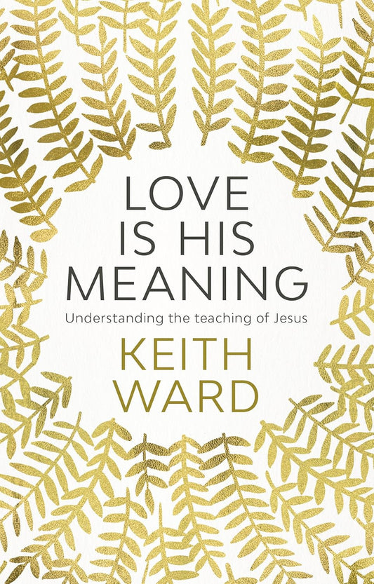 Love is His Meaning by Keith Ward image 0