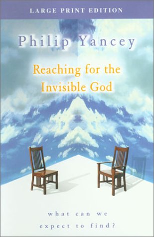 Reaching For The Invisible God by Philip Yancey, Large Print Edition image 0