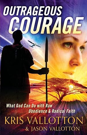 Outrageous Courage by Kris Vallotton image 0