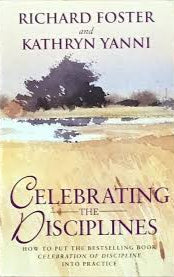 Celebrating the Disciplines by Richard Foster and Kathryn Yanni image 0