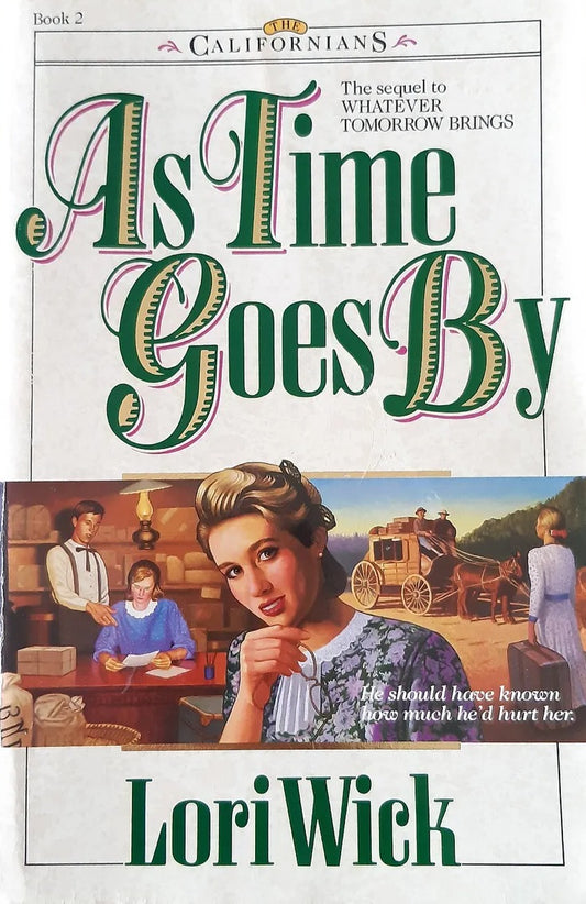 As Time Goes By (The Californians #2) by Lori Wick image 0