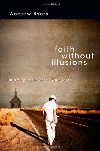 Faith Without Illusions by Andrew Byers image 0